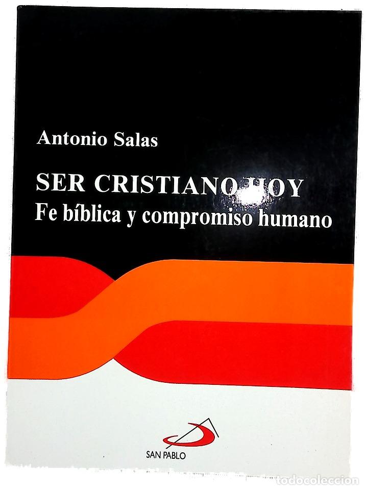 Libros: Ser cristiano hoy fe b&iacute;blica y compromiso humano - Foto 1