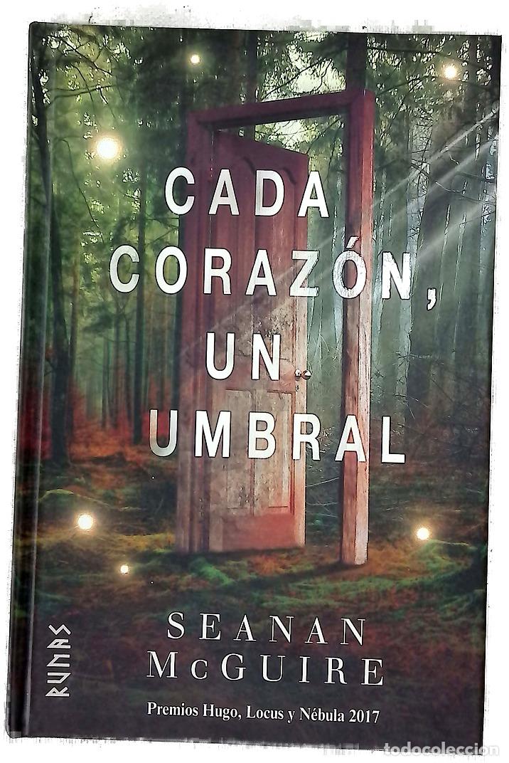 B&uuml;cher: Cada coraz&oacute;n, un umbral - McGuire, Seanan; San Rom&aacute;n, Mar&iacute;a Pilar