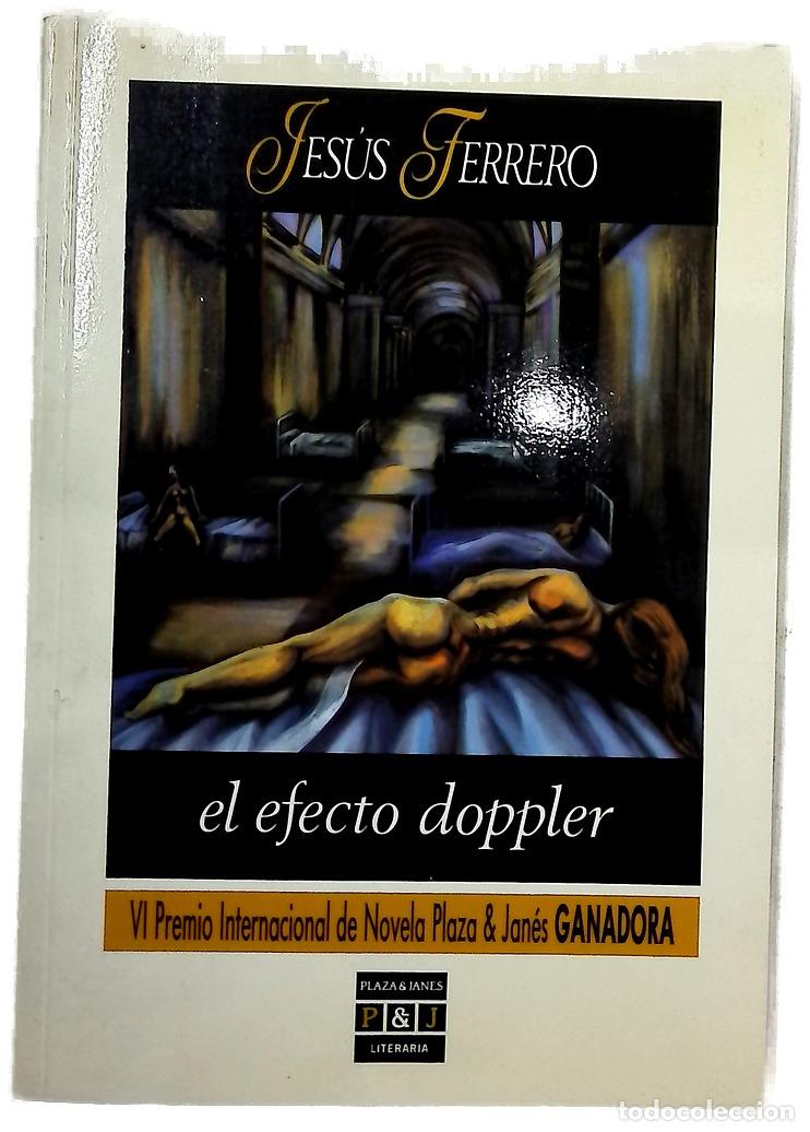 Libros: El efecto Doppler - Ferrero, Jes&uacute;s - Foto 1
