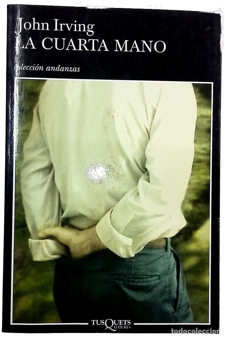 Libros: La cuarta mano - Irving, John