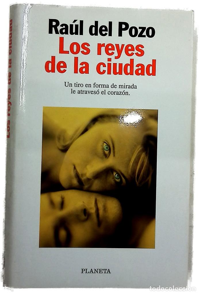 Libros: Los reyes de la ciudad - Pozo, Ra&uacute;l del