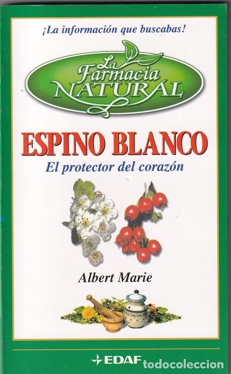 B&uuml;cher: Espino blanco El protector del coraz&oacute;n - Albert Marie