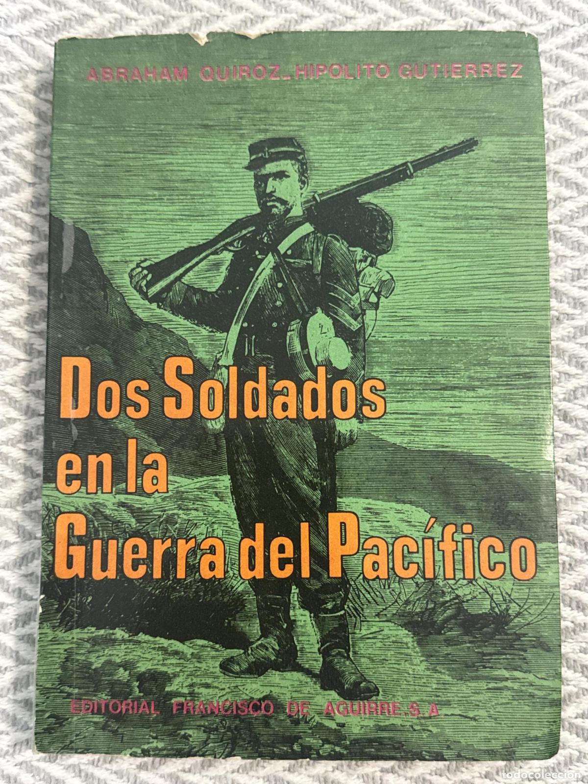 B&uuml;cher: Dos soldados en la Guerra del Pac&iacute;fico - Abraham Quiroz e Hip&oacute;lito Guti&eacute;rrez