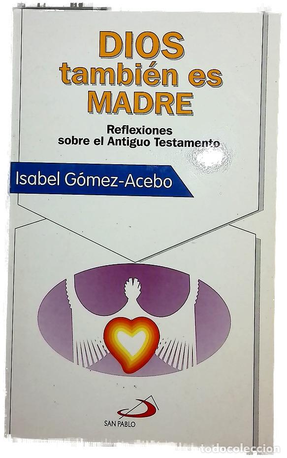 Libros: Dios tambi&eacute;n es madre reflexiones sobre el Antiguo Testamento