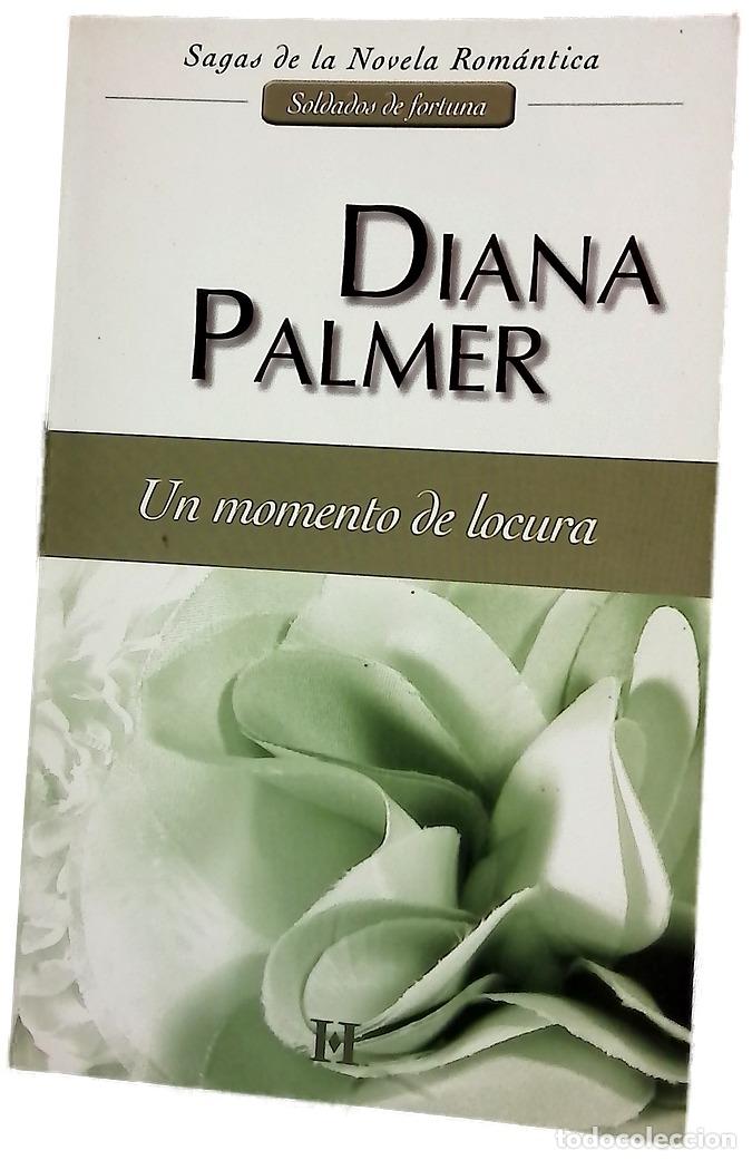 Libros: Un momento de locura - Palmer, Diana