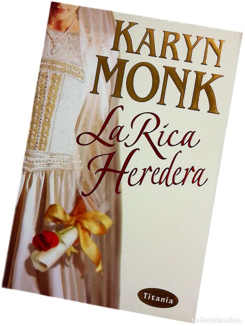 Libros: La rica heredera - Monk, Karyn