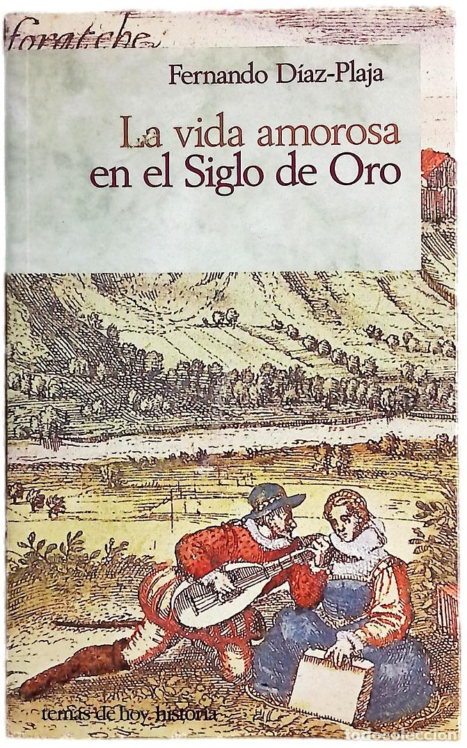 Libros: La vida amorosa en el siglo de oro - Foto 1