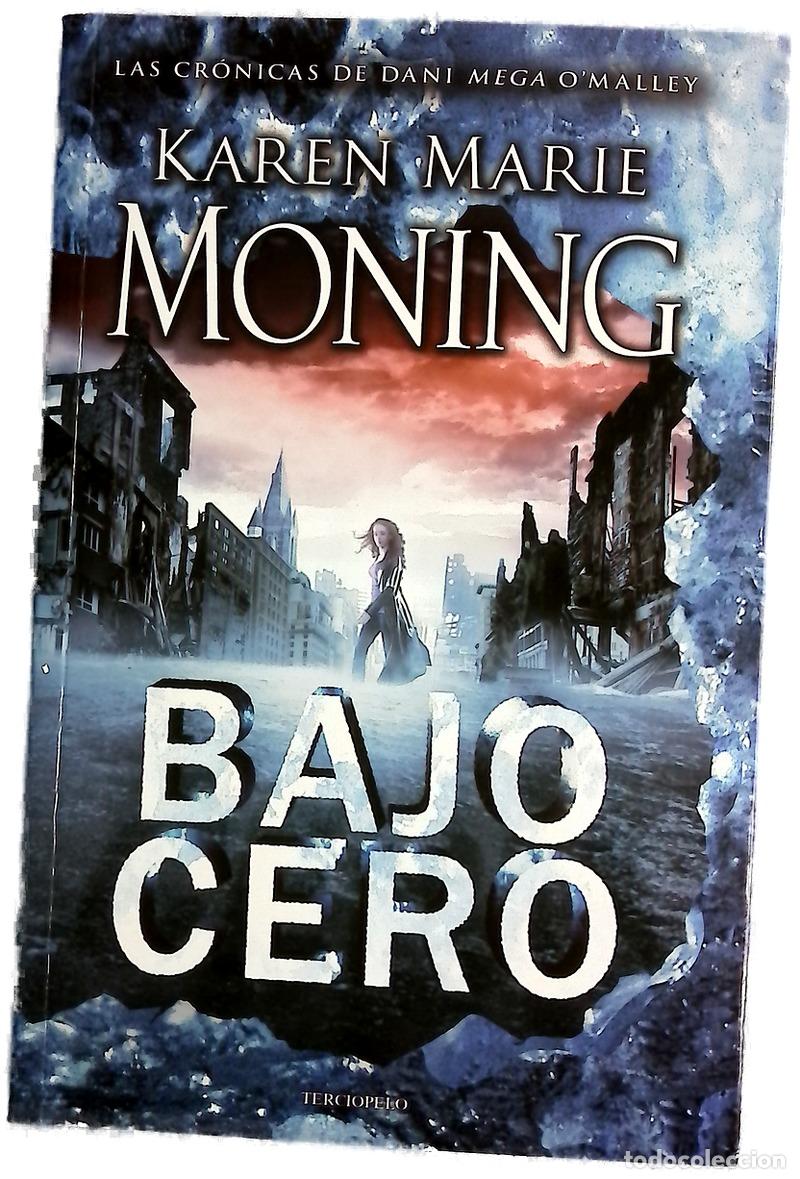 Libros: Bajo cero - Moning, Karen Marie; Suri&agrave;, Scheherezade