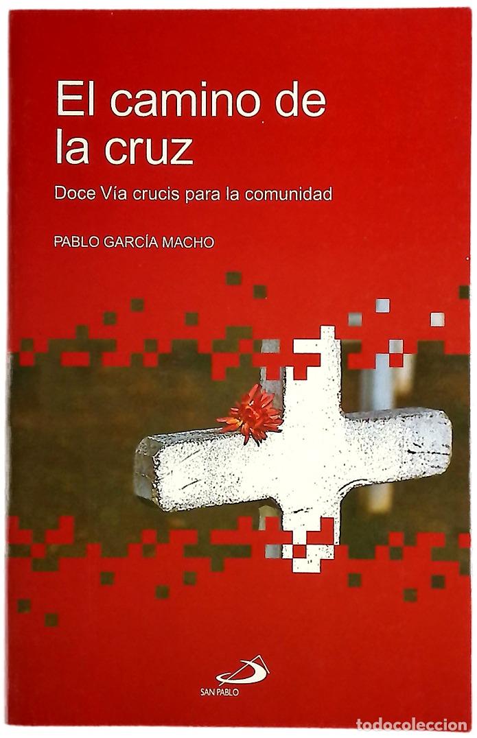 Libros: El camino de la Cruz doce V&iacute;a crucis para la comunidad