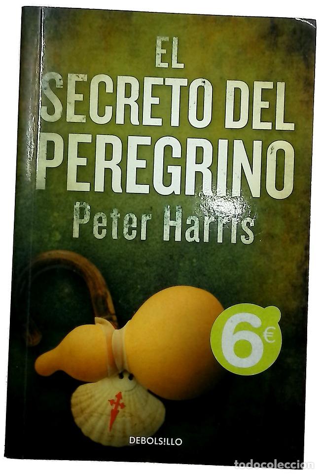 Libros: El secreto del peregrino - Harris, Peter
