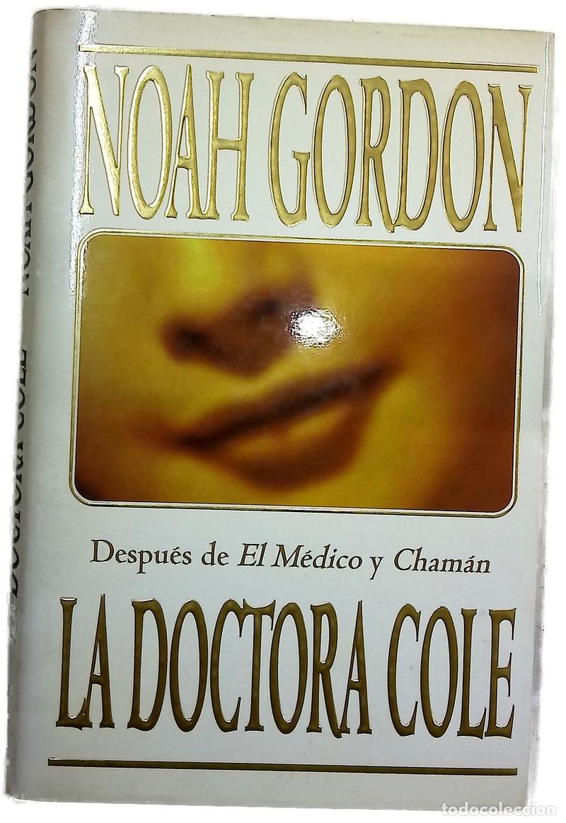 Libros: La doctora Cole - Gordon, Noah