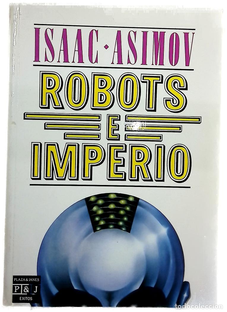 B&uuml;cher: Robots e imperio - Asimov, Isaac; Naveira, Rosa S. de