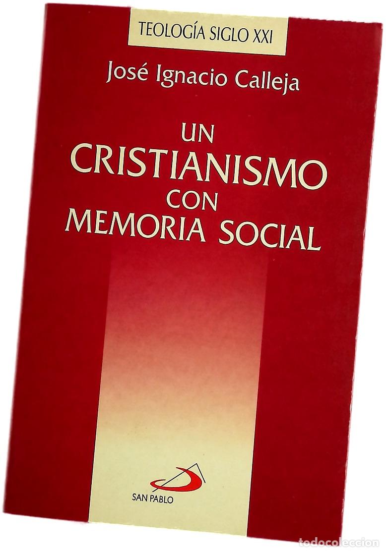 Libros: Un cristianismo con memoria social narraciones de la vida para la moral social