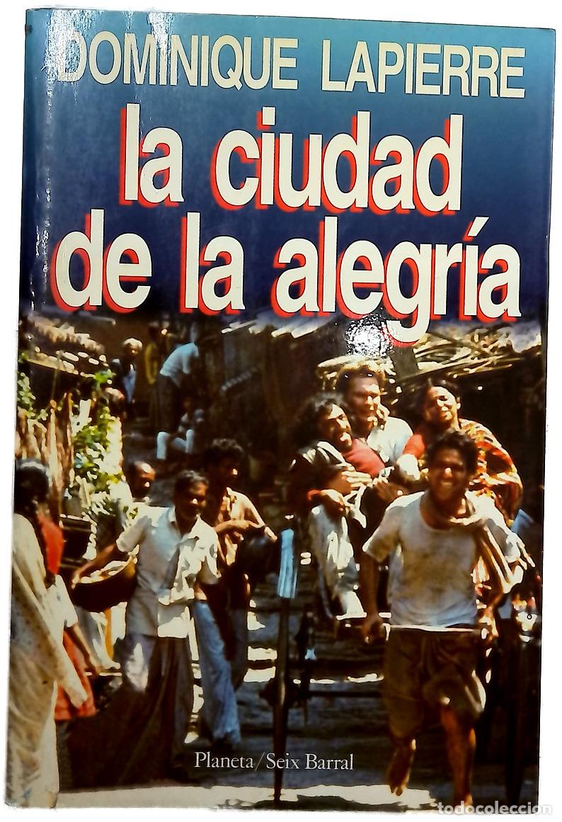 books: La ciudad de la alegr&iacute;a - Lapierre, Dominique; Pujol, Carlos