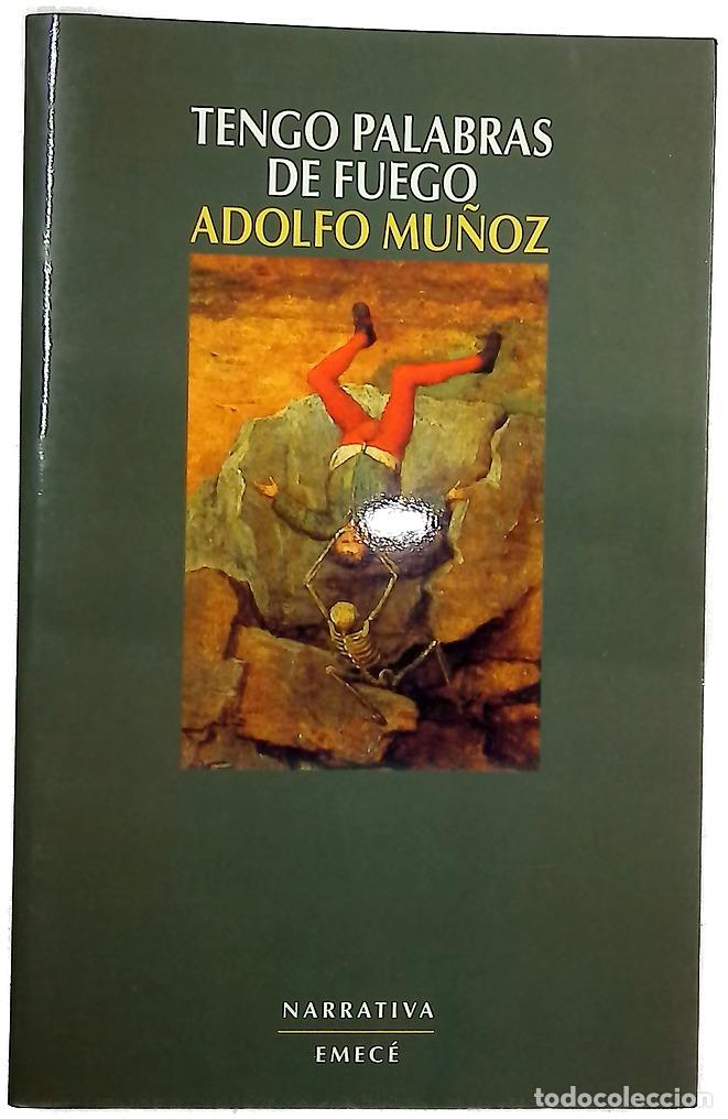 B&uuml;cher: Tengo palabras de fuego - Mu&ntilde;oz, Adolfo
