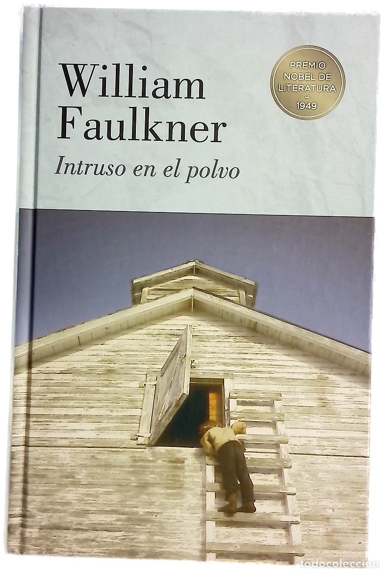 B&uuml;cher: Intruso en el polvo - Faulkner, William; &Aacute;lvarez Fl&oacute;rez, Jos&eacute; Manuel