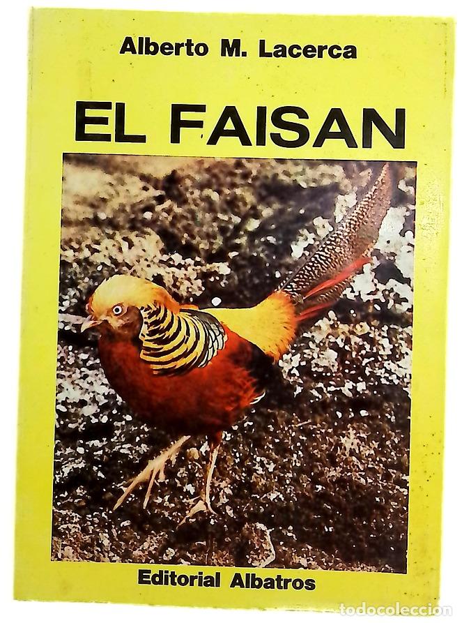 Libros: El faisan - Lacerca, M. aLBERTO - Foto 1
