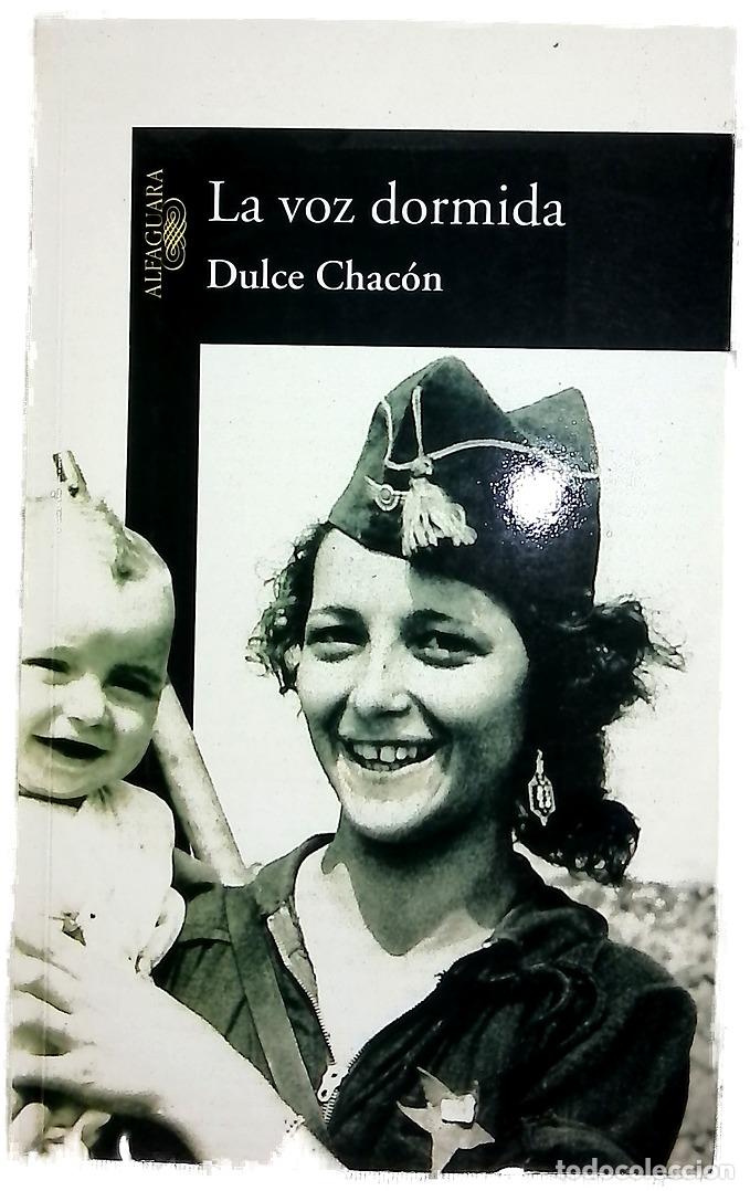 Livres: La voz dormida - Chac&oacute;n, Dulce