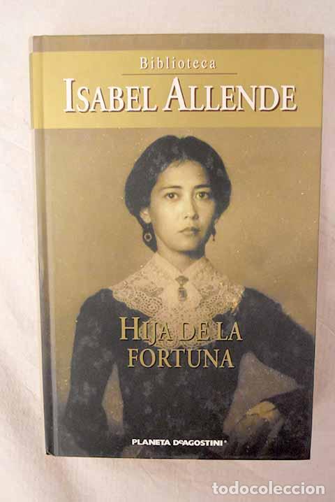 Livres: Hija de la fortuna: Allende, Isabel.- Allende, Isabel