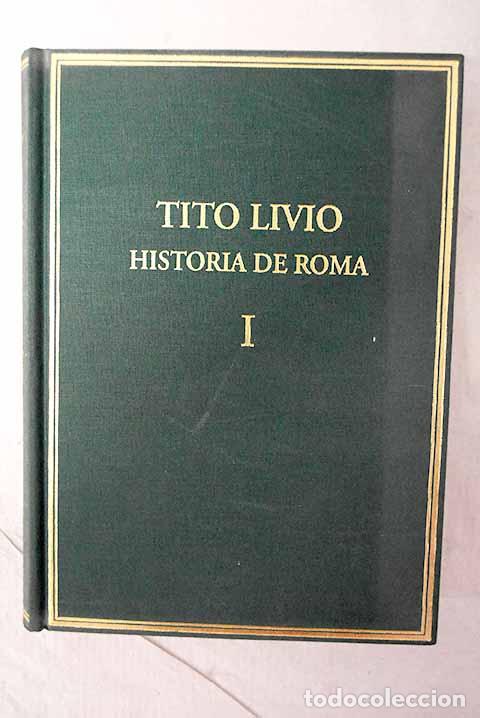 Livres: Historia de Roma desde la fundaci&oacute;n de la ciudad: (Ab urbe condita).- Livio, Tito