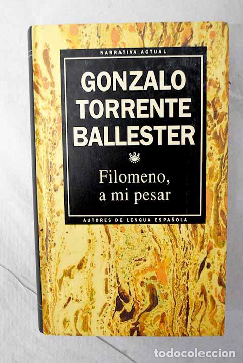 Livres: Filomeno, a mi pesar.- Torrente Ballester, Gonzalo