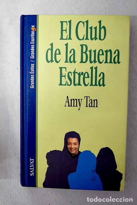 Livres: El Club de la Buena Estrella.- Tan, Amy