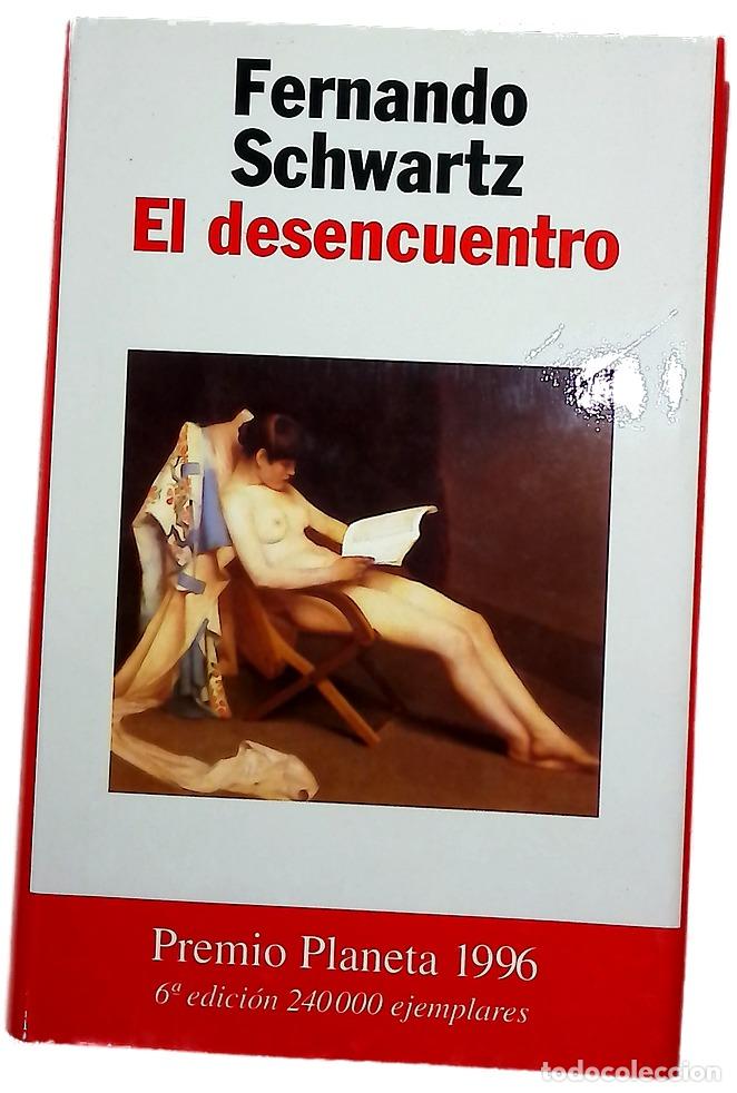 B&uuml;cher: El desencuentro - Schwartz, Fernando