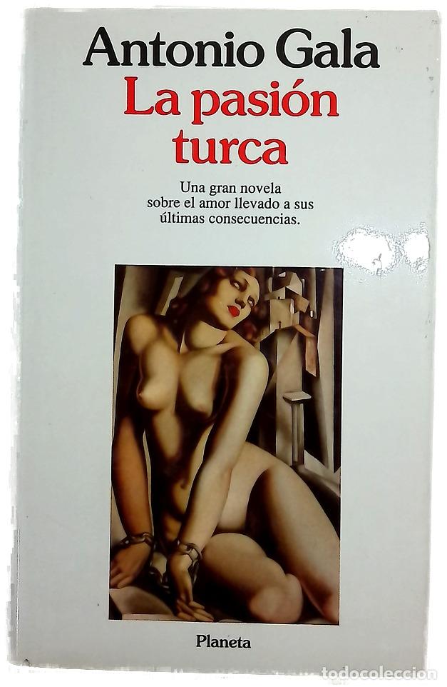 Livros em segunda m&atilde;o: La pasi&oacute;n turca - Gala, Antonio