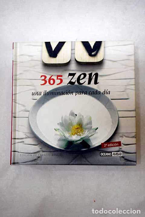 Livros em segunda m&atilde;o: 365 zen: una iluminaci&oacute;n para cada d&iacute;a : el peque&ntilde;o gran libro del aqu&iacute; y ahora