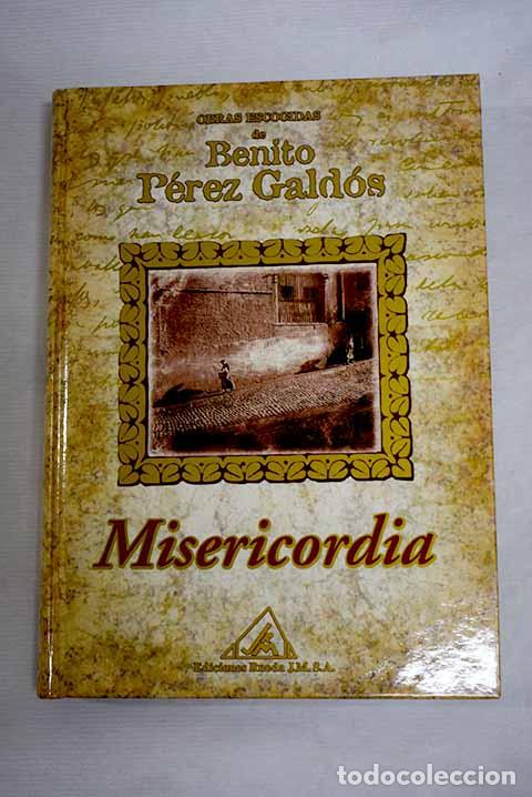 Libros: Misericordia: P&eacute;rez Gald&oacute;s, Benito.- P&eacute;rez Gald&oacute;s, Benito
