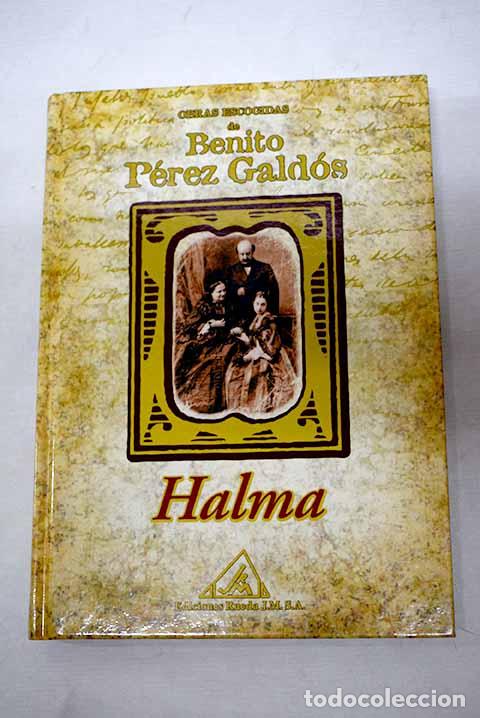 Libros: Halma: P&eacute;rez Gald&oacute;s, Benito.- P&eacute;rez Gald&oacute;s, Benito