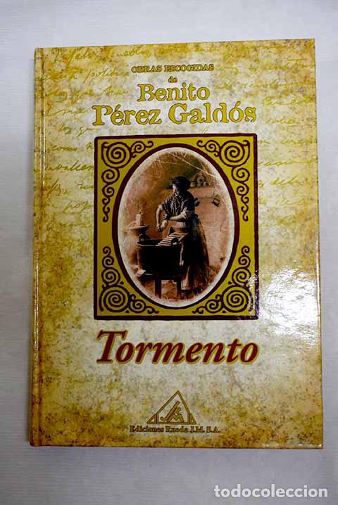 Libros: Tormento: P&eacute;rez Gald&oacute;s, Benito.- P&eacute;rez Gald&oacute;s, Benito