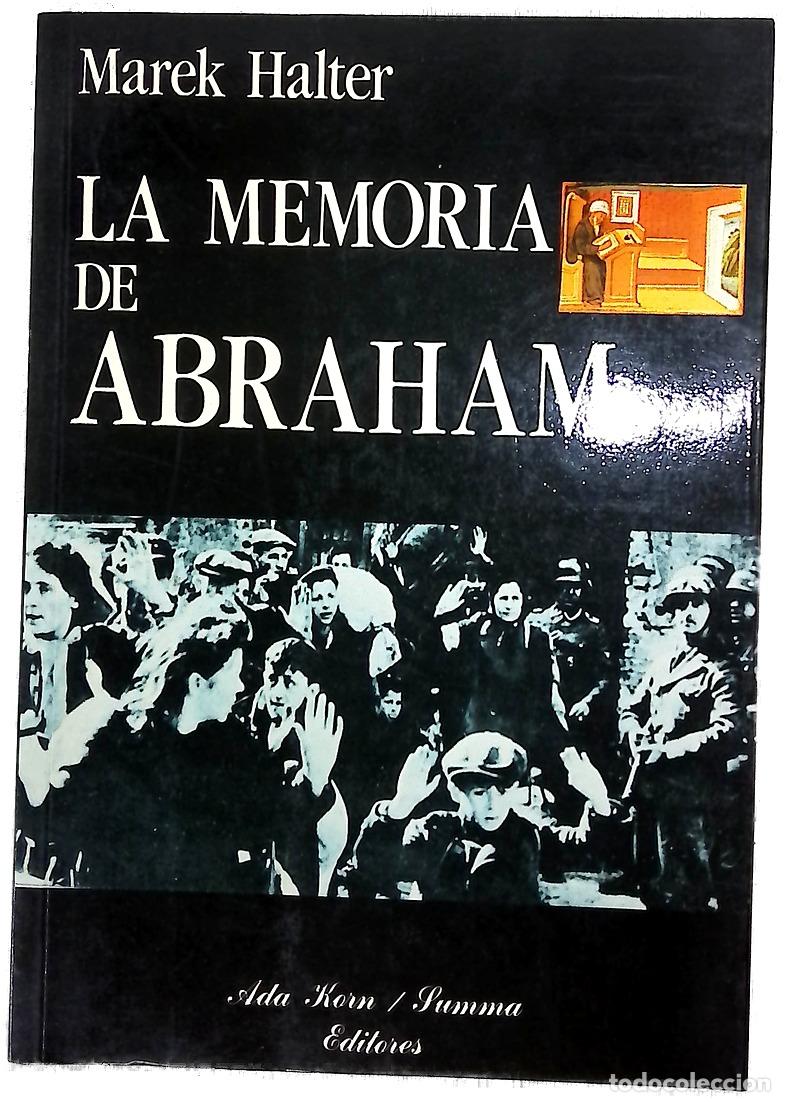 Libros: La memoria de Abraham - Halter, Marek; Mahler, Laura; Zadunaisky, Daniel