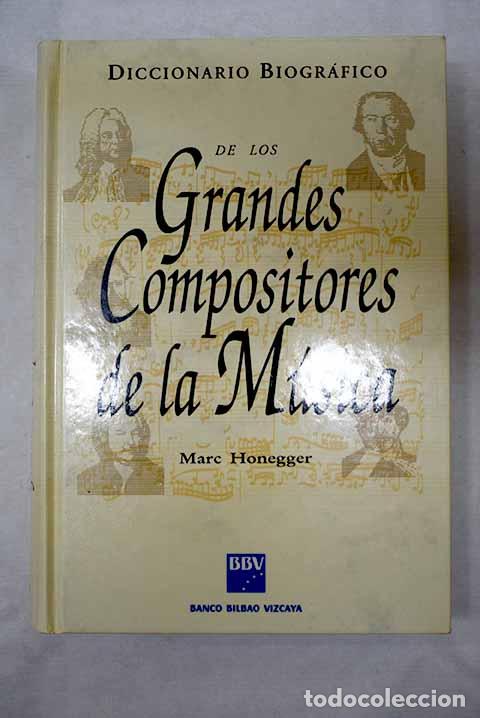 Libros: Diccionario biogr&aacute;fico de los grandes compositores de la m&uacute;sica