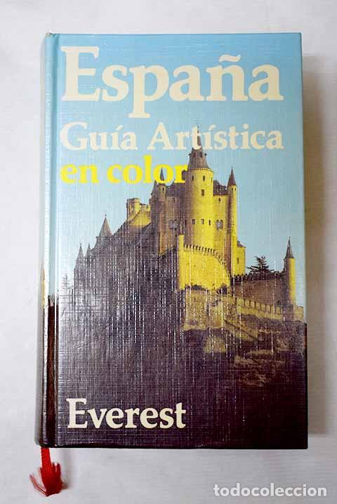 Libros: Espa&ntilde;a: gu&iacute;a art&iacute;stica en color