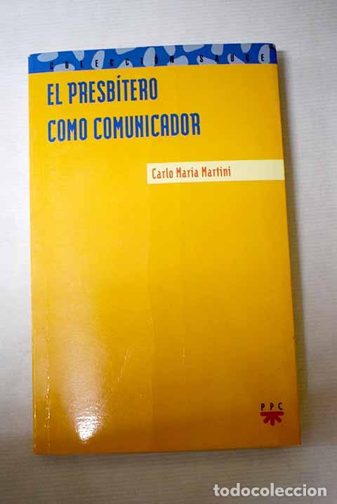books: El presb&iacute;tero como comunicador.- Martini, Carlo Maria