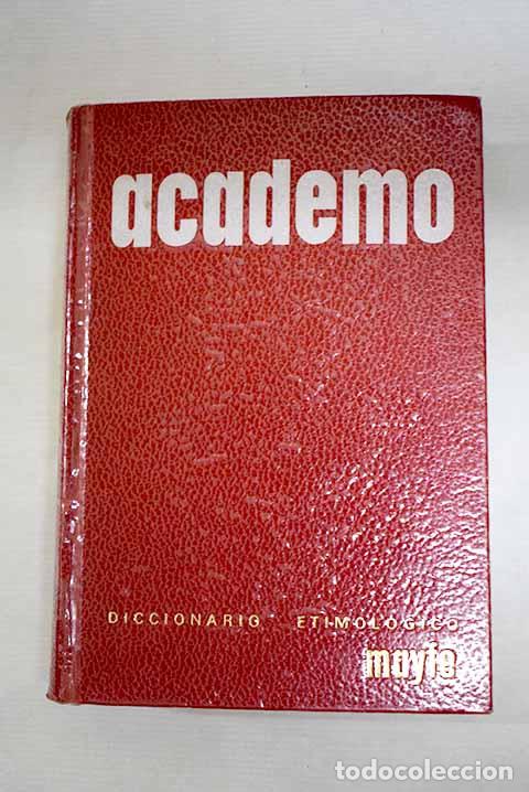 books: Diccionario Espanol Etimologico, Academo.- D&iacute;ez Mateo, F&eacute;lix