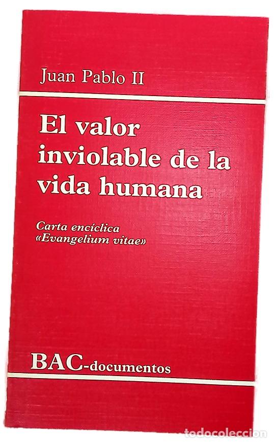 books: El valor inviolable de la vida humana