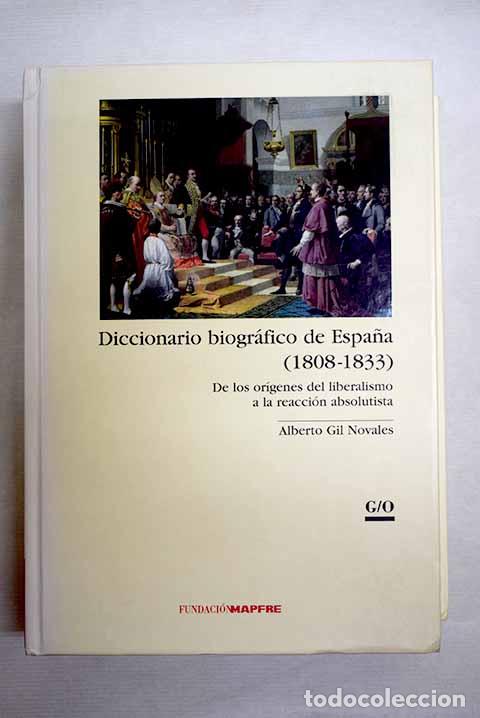 Livros em segunda m&atilde;o: Diccionario biogr&aacute;fico de Espa&ntilde;a, (1808-1833).- Gil Novales, Alberto
