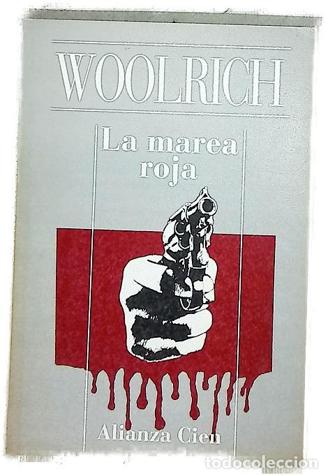 Libri di seconda mano: La marea roja - Woolrich, Cornell; Aledo, Mar&iacute;a &Aacute;ngeles