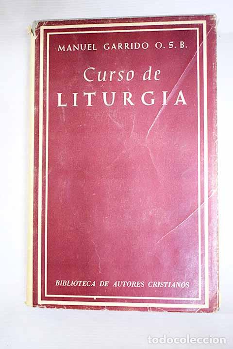 Libri di seconda mano: Curso de Liturgia romana.- Garrido Bona&ntilde;o, Manuel