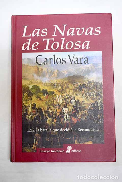 Libros: Las Navas de Tolosa: Vara Thorbeck, Carlos.- Vara Thorbeck, Carlos