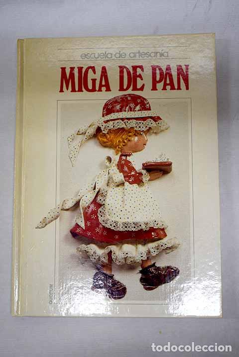 Libros: Miga de pan: : Quorum. - Foto 1
