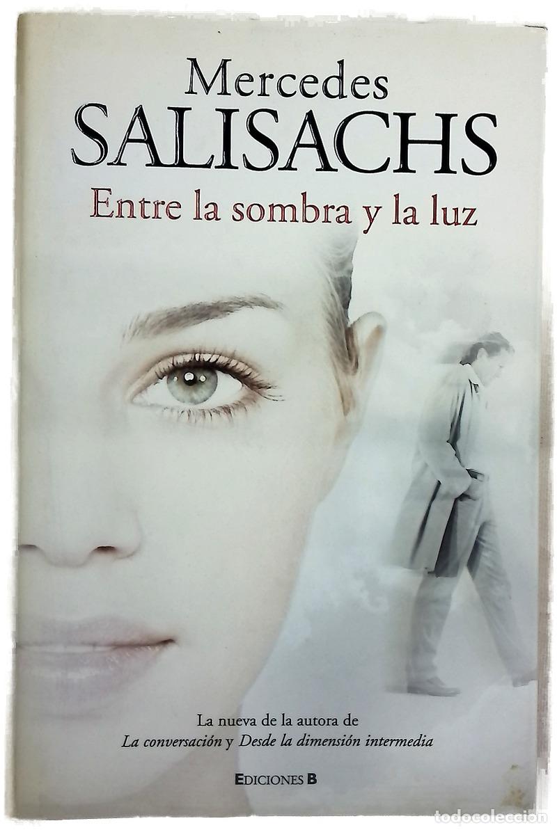Libros: Entre la sombra y la luz - Salisachs, Mercedes