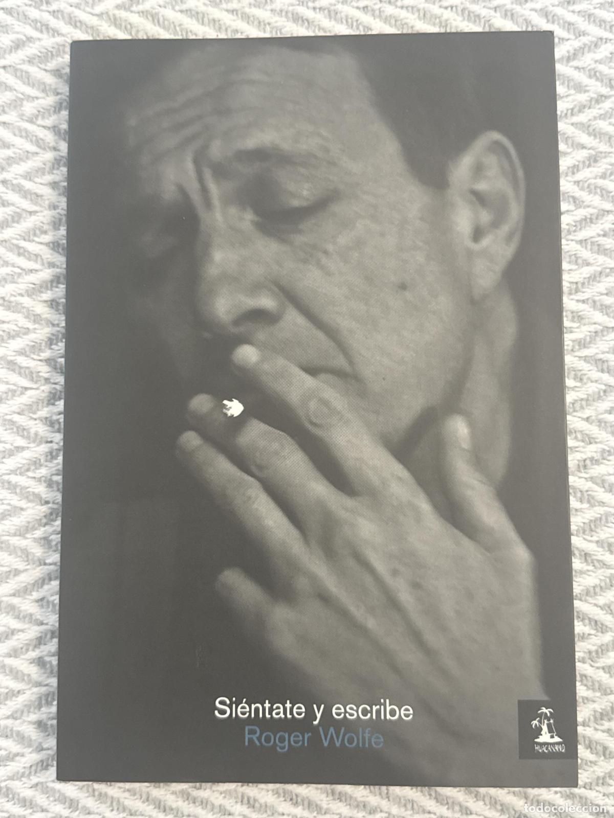 Libros: Si&eacute;ntate y escribe - Roger Wolfe
