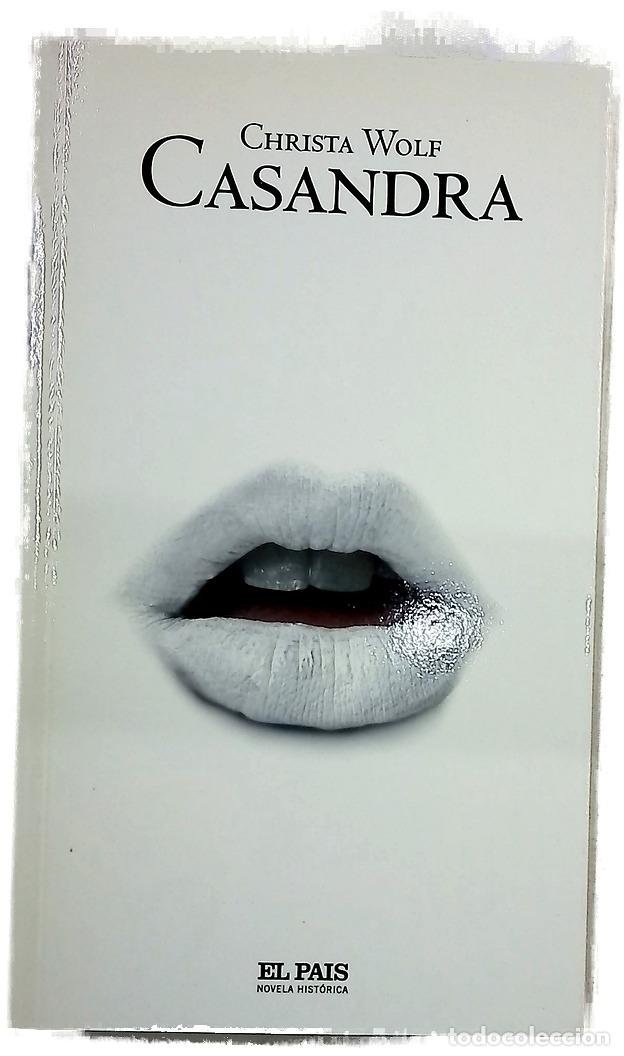 Libros: Casandra - Wolf, Christa - El Pa&iacute;s