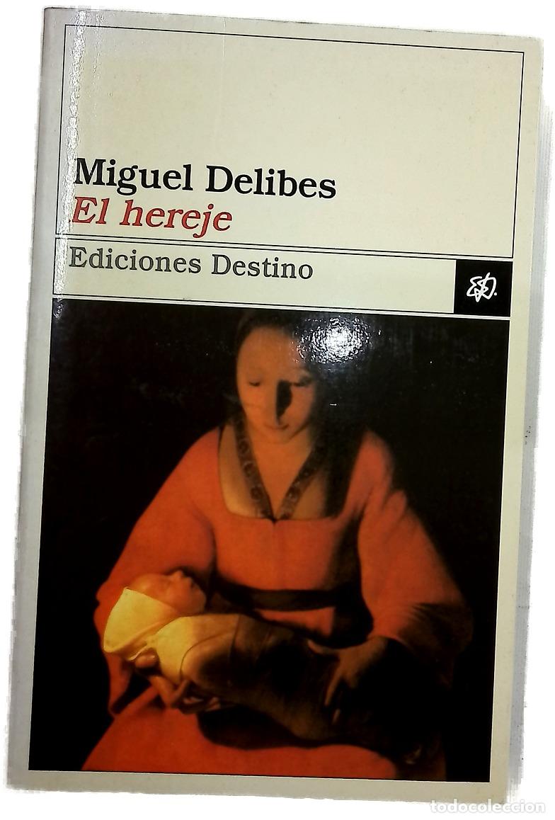 Libros: El hereje - Delibes, Miguel