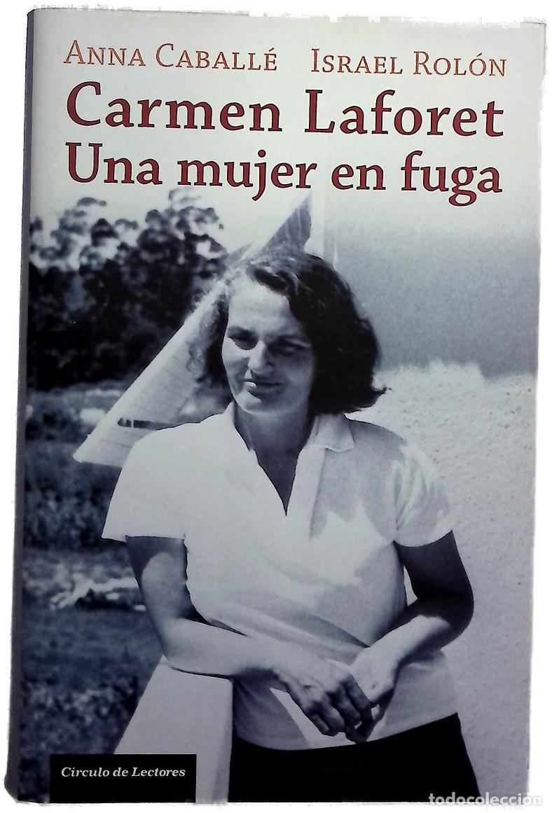 Libros: Carmen Laforet, una mujer en fuga