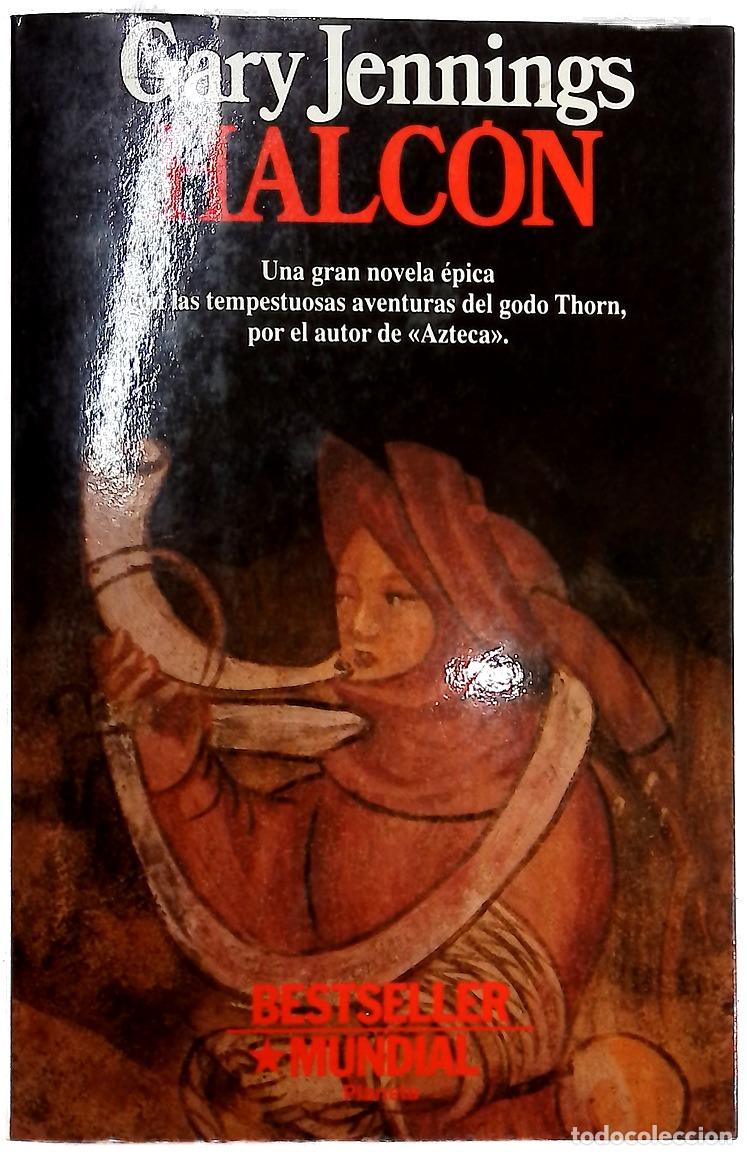 Libros: Halc&oacute;n - Jennings, Gary; Mart&iacute;n, Francisco - Foto 1