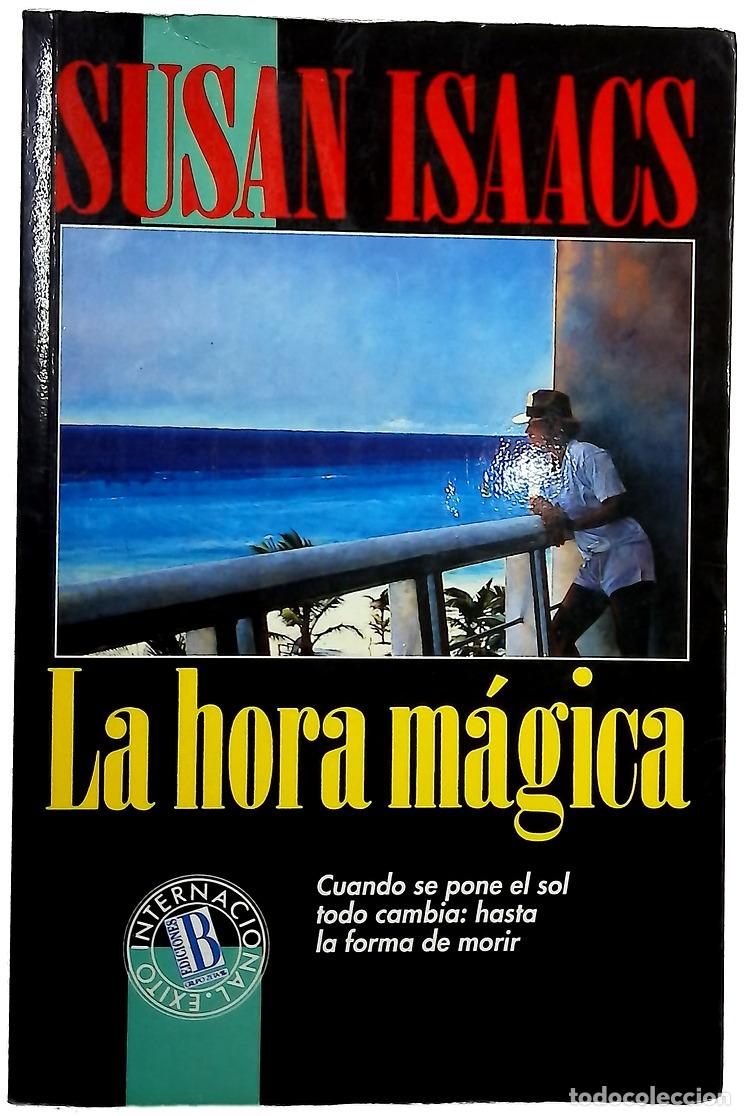 Libros: La hora m&aacute;gica - Isaacs, Susan; Mar&iacute;n, Rafael